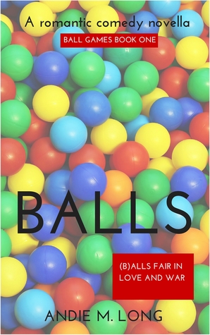 Balls (Ball Games, #1)