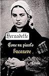 Come un piccolo bucaneve: Bernadette Soubirus (Via Pulchritudinis) (Italian Edition)