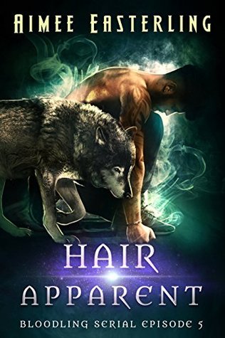 Hair Apparent (Bloodling #5)