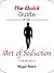 The Quick Guide to the Art of Seduction: The Basics