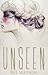 Unseen (Unseen, #1)