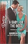 A Baby for the Boss by Maureen Child