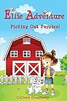 Ellie Adventure: Picking Out Puppies