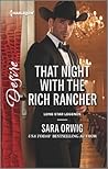 That Night with the Rich Rancher by Sara Orwig