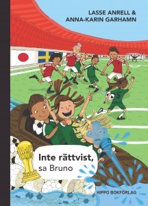 Inte rättvist, sa Bruno (Hardcover)