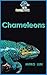 Chameleons