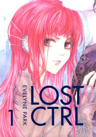 Lost CTRL, Band 1 (Paperback)