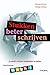 Stukken beter schrijven (Cahier Communicatie) (Dutch Edition)