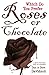 Roses Or Chocolate - Which ...
