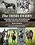 The Irish Derby by Sean Magee