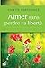 Aimer sans perdre sa liberté (French Edition)