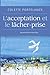 L'acceptation et le lâcher-prise: Nouvelle édition mise à jour (French Edition)
