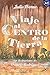Viaje al Centro de la Tierr...