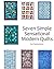 Seven Simple Sensational Modern Quilts