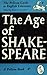The Age of Shakespeare