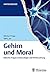 Gehirn und Moral: Ethische Fragen in Neurologie und Hirnforschung (Hintergründe) (German Edition)
