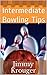 Intermediate Bowling Tips