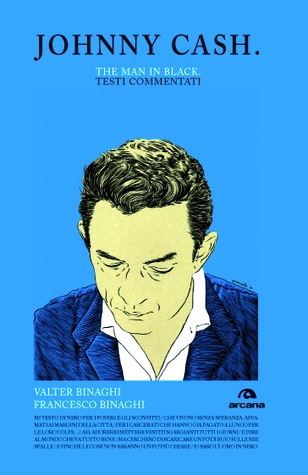 Johnny Cash. The man in black. Testi commentati.