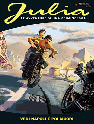 Julia n. 209: Vedi Napoli e poi muori (Mass Market Paperback)