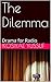 The Dilemma: Drama for Radio