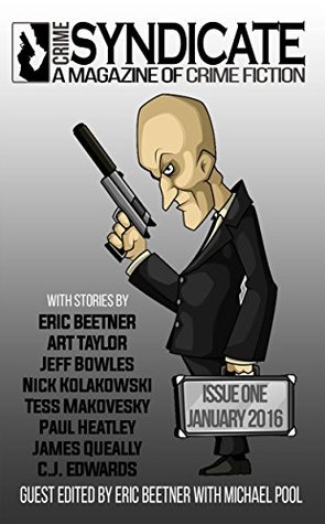 Crime Syndicate Magazine Issue One (Crime Syndicate Magazine #1)