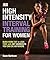 High-Intensity Interval Training for Women by Sean Bartram