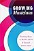 Growing Musicians: Teaching...