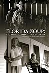 Florida Soup by Eric Dusenbery