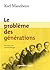 Le problème des générations (Hors Collection) (French Edition)