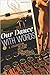 Our Dance with Words: A Collection of Fine Writing from Northern California Authors