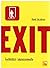 Exit - Tyylikkäästi takavas...