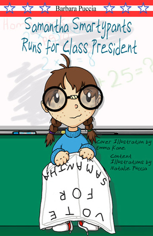 Samantha Smartypants Runs for Class President (Samantha Smartypants, #1)