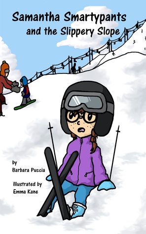 Samantha Smartypants and the Slippery Slope