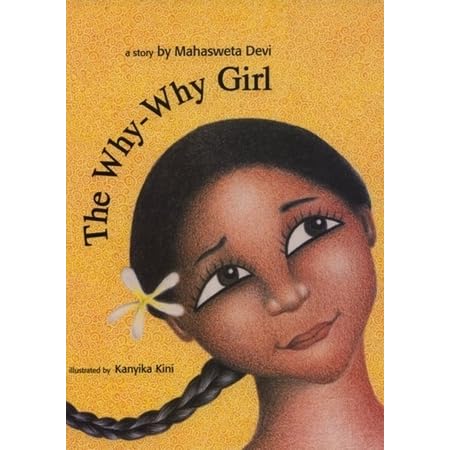 The Why Why Girl By Mahasweta Devi