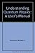 Understanding Quantum Physics by Michael A. Morrison