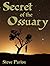 Secret of the Ossuary