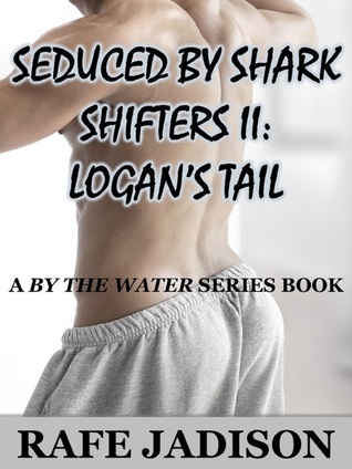 Seduced by Shark Shifters II: Logan's Tail
