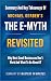 The E-Myth Revisited: Why M...