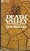 Death Valley : The Immortal Desert