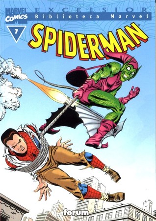 Biblioteca Marvel Excelsior: Spiderman, tomo 7 (Excelsior: Biblioteca Marvel Spiderman, #7)