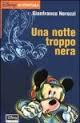Una notte troppo nera (Disney Avventura, #4)