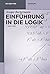 Einführung in die Logik (De Gruyter Studium) (German Edition)