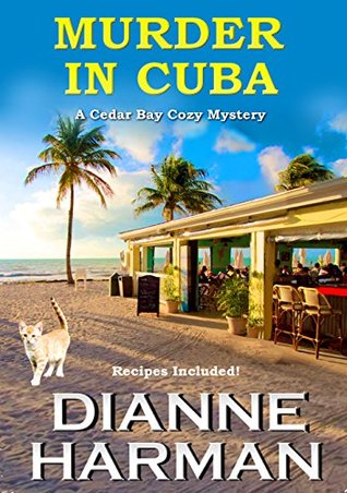 Murder in Cuba (Cedar Bay Cozy Mystery #8)