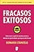 Fracasos exitosos: Cómo crecer a partir de nuestros errores y detectar las oportunidades que hay en cada fracaso (Spanish Edition)