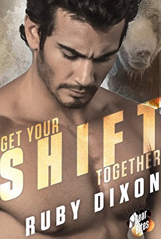 Get Your Shift Together (Bear Bites, #2)