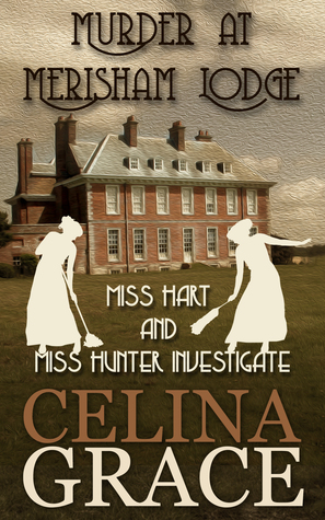Murder at Merisham Lodge (Miss Hart and Miss Hunter Investigate, #1)