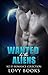 Wanted by the Aliens