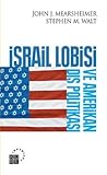 İsrail Lobisi ve Amerikan Dış Politikası