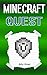 Minecraft: A Heroic Minecraft Quest (Minecraft Adventure, Minecraft Heroes, Minecraft Hero, Minecraft Heroic Quests, Minecraft Adventures, Minecraft Journey, Minecraft Journeys)
