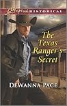 The Texas Ranger's Secret (Love Inspired Historical)